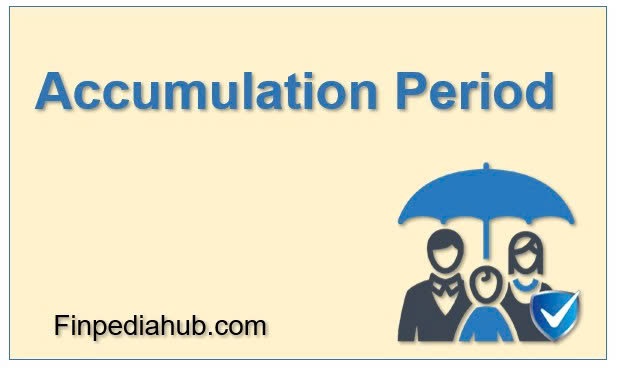 What Is Accumulation Period