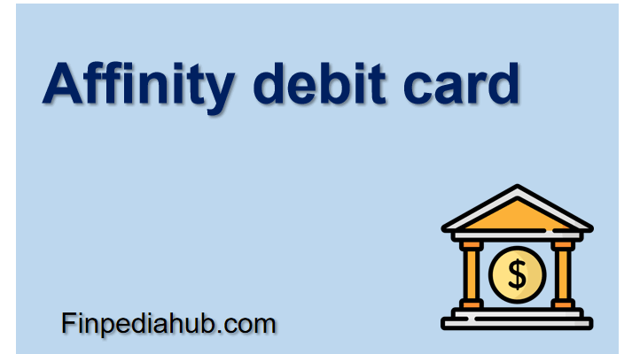 Affinity debit card