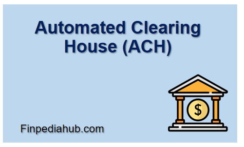 Automated Clearing House (ACH)