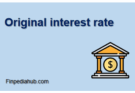 Original interest rate