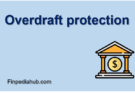 What Is Overdraft Settings? – Simple and Easy Explanation