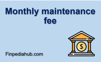 Monthly maintenance fee
