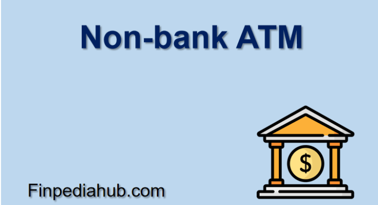 Non-bank ATM