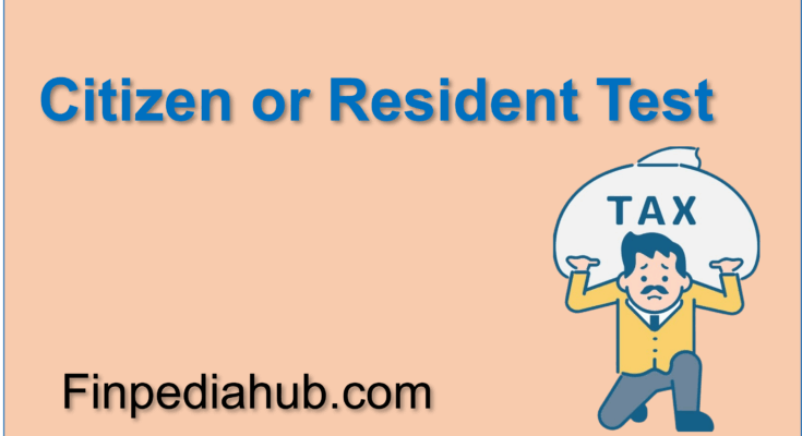 What Is the Citizen or Resident Test