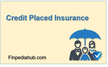 What Is Credit Placed Insurance