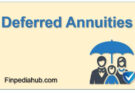 What Are Deferred Annuities? – Simple and Easy Explanation