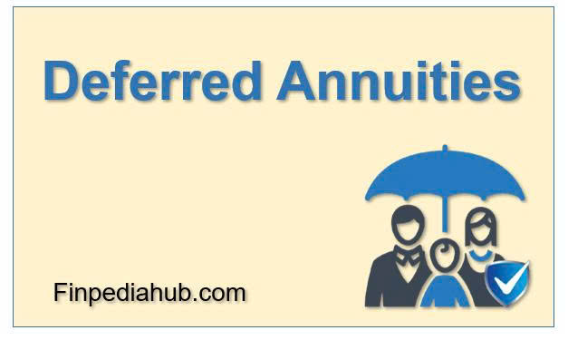 What Are Deferred Annuities