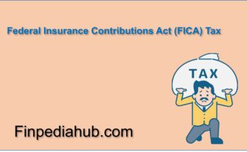 Federal Insurance Contributions Act (FICA) Tax