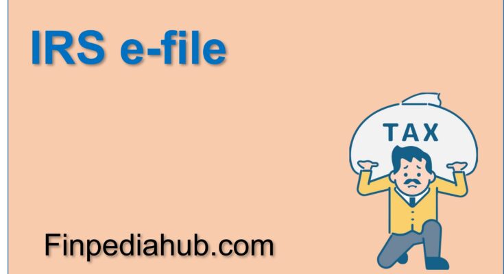 What Is IRS e-file