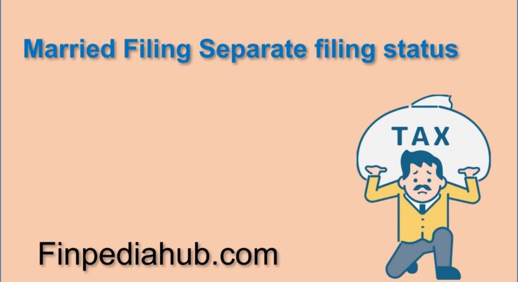 What Is Married Filing Separate Filing Status