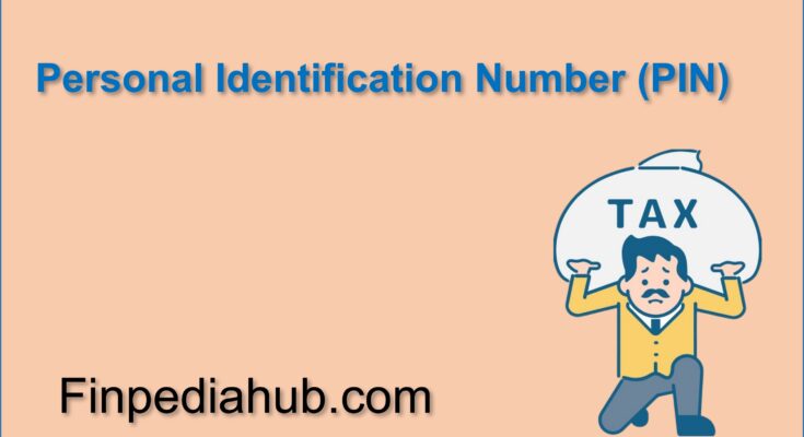 What Is a Personal Identification Number (PIN)