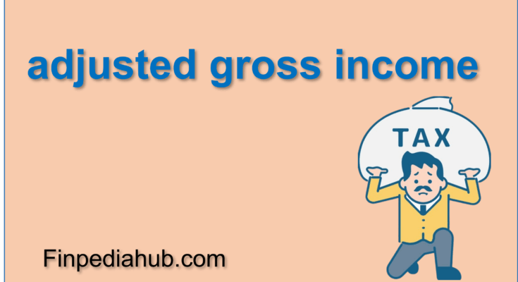 What Is Adjusted Gross Income?