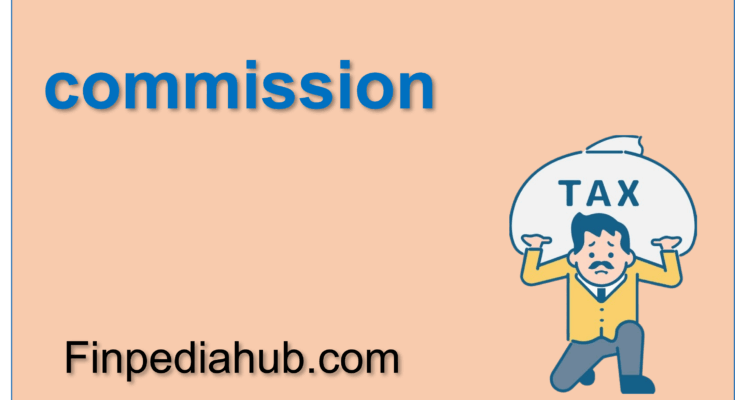 What Is a Commission
