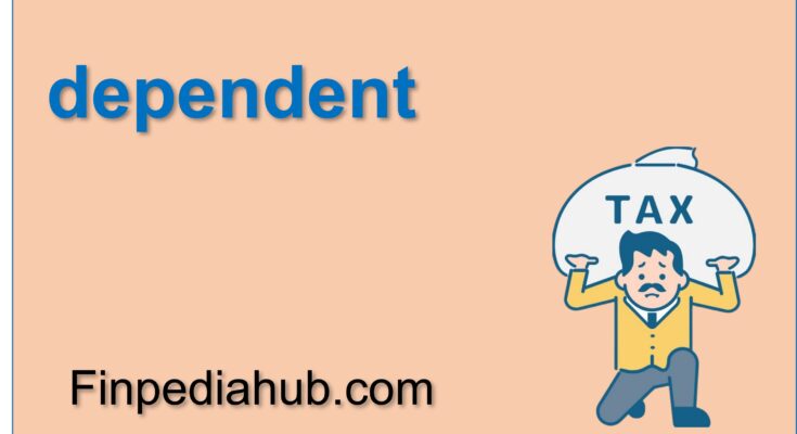 What Is a Dependent