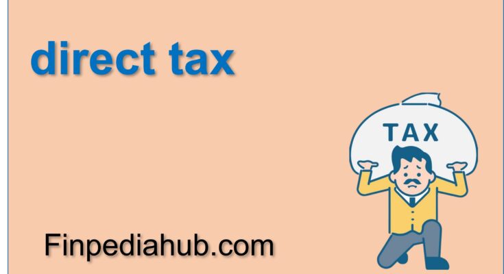 What Is a Direct Tax