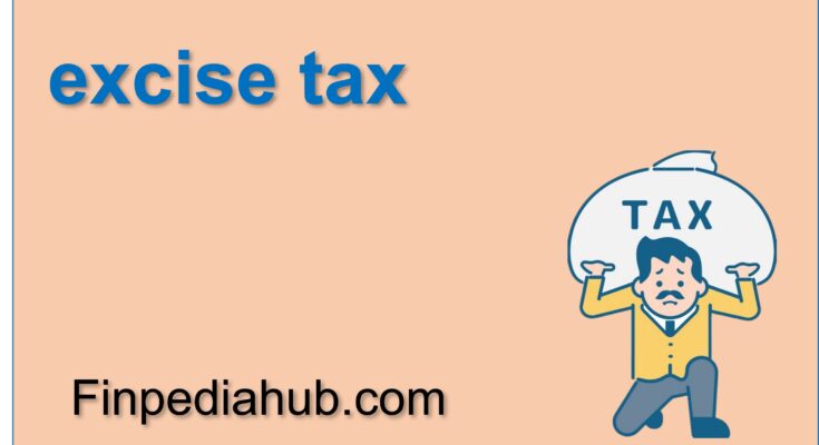 What Is an Excise Tax