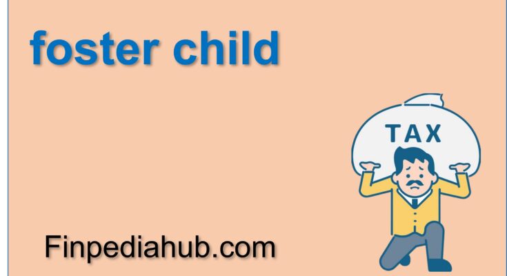 What Is a Foster Child