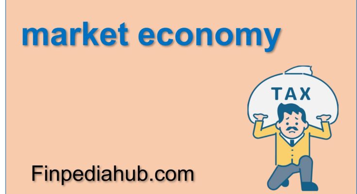 What Is a Market Economy