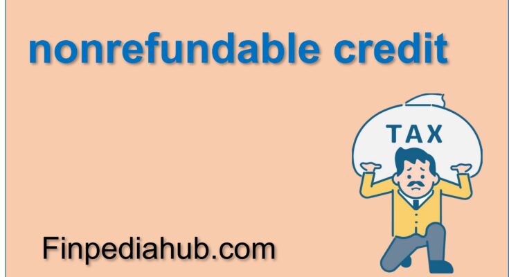 What Is a Nonrefundable Credit