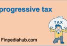 What Is a Progressive Tax