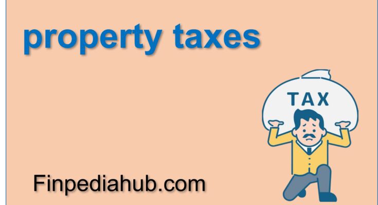 What Are Property Taxes