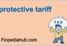 What Is a Protective Tariff
