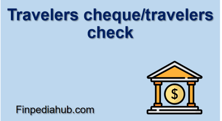 Travelers cheque/travelers check