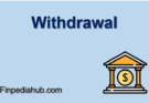 Withdrawal