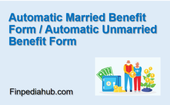 Automatic Married Benefit Form / Automatic Unmarried Benefit Form