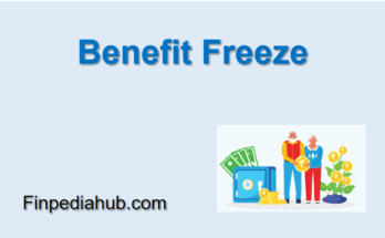 Benefit Freeze
