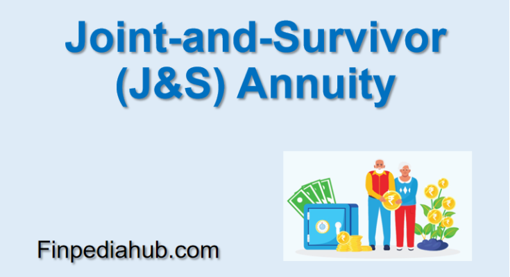 Joint-and-Survivor (J&S) Annuity