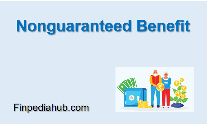 Nonguaranteed Benefit