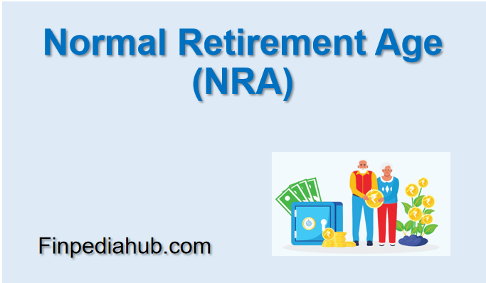 Normal Retirement Age (NRA)