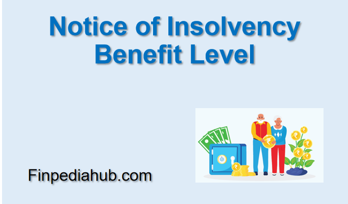 Notice of Insolvency Benefit Level