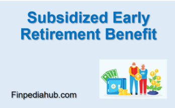 Subsidized Early Retirement Benefit