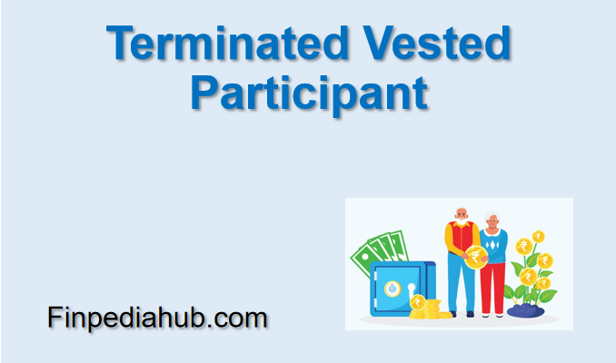 Terminated Vested Participant