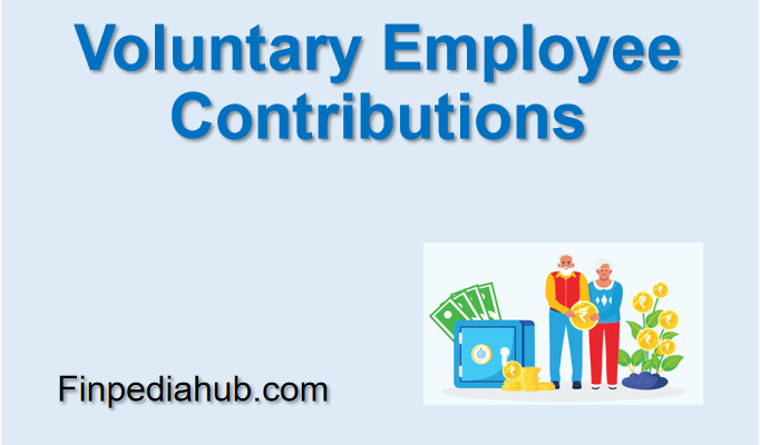 Voluntary Employee Contributions