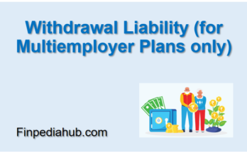 Withdrawal Liability (for Multiemployer Plans only)