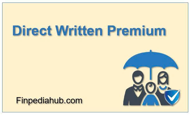 What Is Direct Written Premium