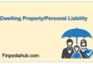 What Is Dwelling Property/Personal Liability Insurance