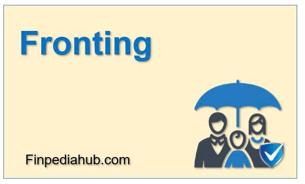 What Is Fronting in Insurance