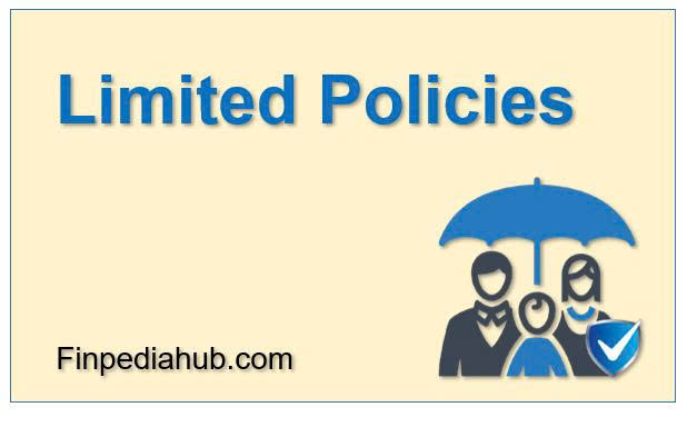 What Are Limited Policies