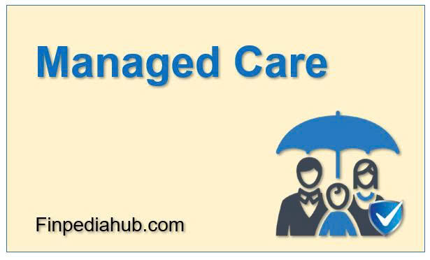 What Is Managed Care