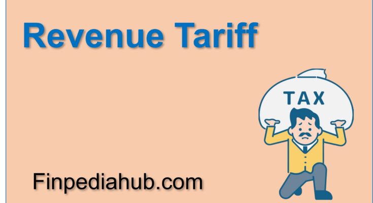 What Is a Revenue Tariff