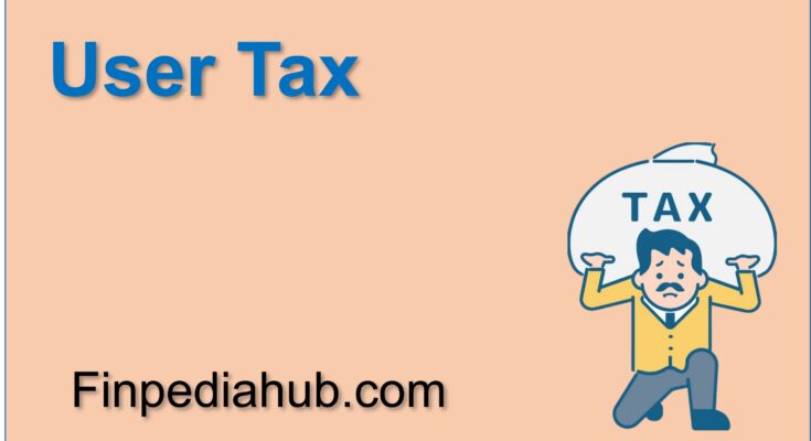 What Is a User Tax