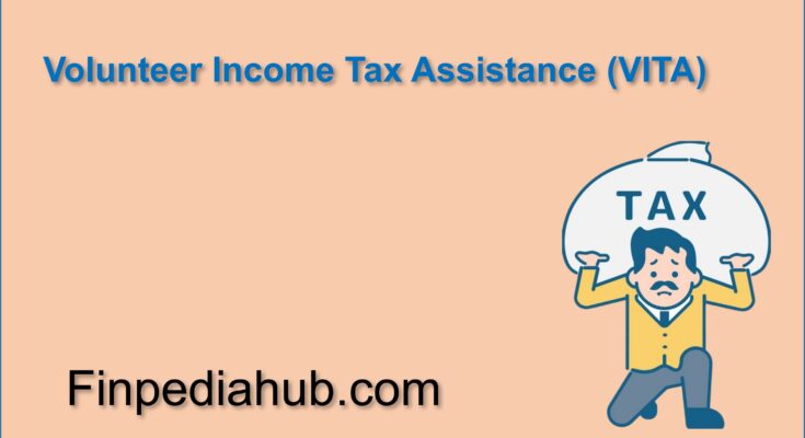 What Is Volunteer Income Tax Assistance (VITA)