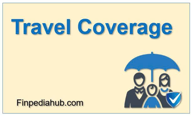 What Is Travel Coverage