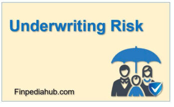 What Is Underwriting Risk