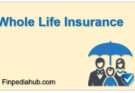 What Is Whole Life Insurance?